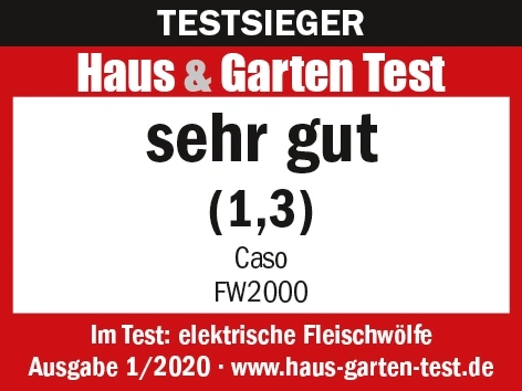 Testauszeichnung für Caso FW2000: sehr gut, Haus & Garten Test, Ausgabe 1/2020, elektrische Fleischwölfe