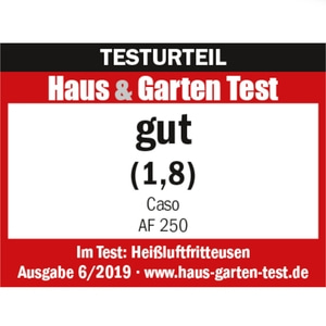 Haus & Garten Test result: good (1.8) for Caso AF 250 air fryers, issue 6/2019