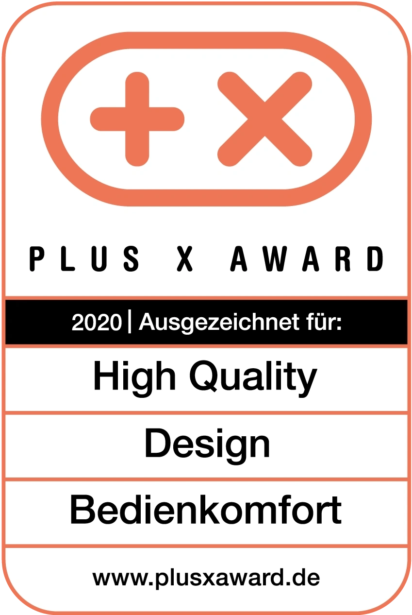 Plus X Award 2020 für High Quality, Design und Bedienkomfort