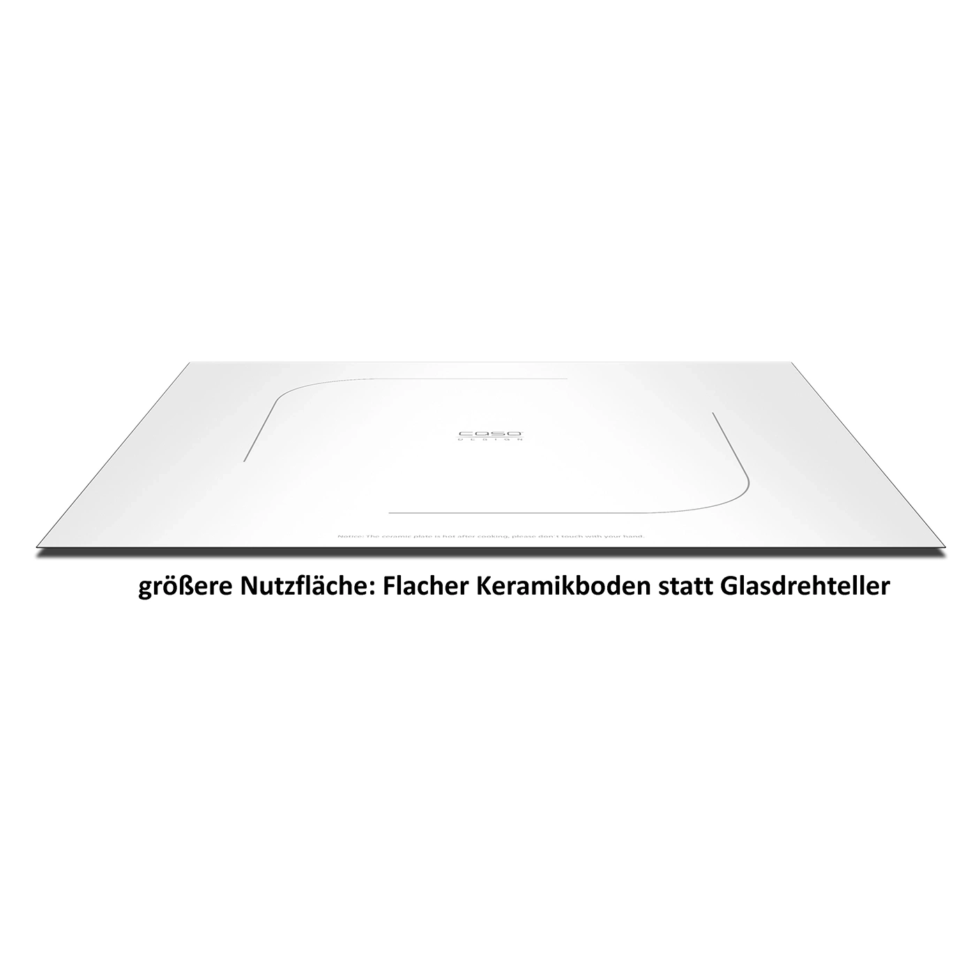 Größere Nutzfläche: Flacher Keramikboden statt Glasdrehteller