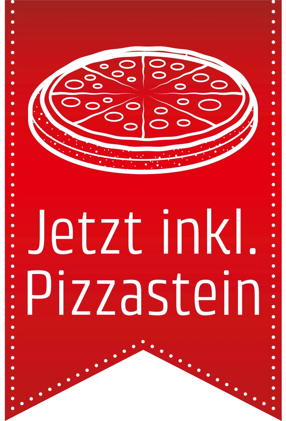Pizza-Werbung mit Text 'Jetzt inkl. Pizzastein' auf rotem Banner mit Pizza-Illustration.