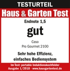 Test result Haus & Garten Test, grade 1.5, good, Caso Pro Gourmet 2100, high efficiency, easy operation