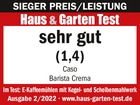Auszeichnung für Caso Barista Crema: Sehr gut (1,4) im Haus & Garten Test.