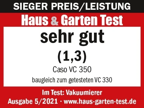 Haus & Garten Test Siegel: sehr gut (1,3) für Caso VC 350 Vakuumierer