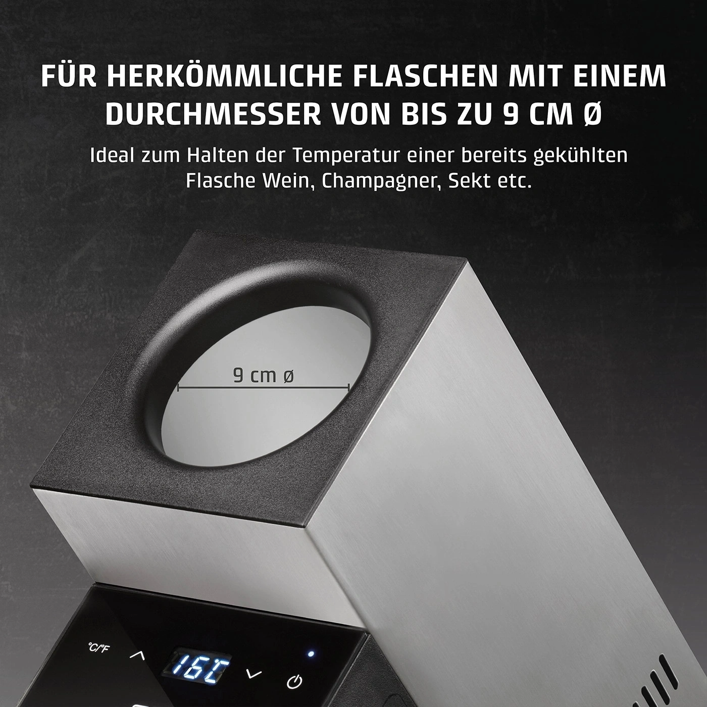Flaschenhalter mit 9 cm Durchmesser für gekühlte Getränke.
