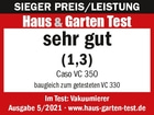 Haus & Garten Test Siegel: sehr gut (1,3) für Caso VC 350 Vakuumierer