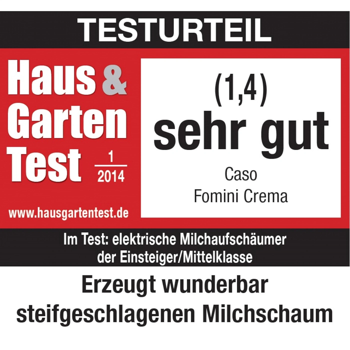 Haus & Garten Test, note 1,4, très bon, Caso Fomini Crema, mousse de lait