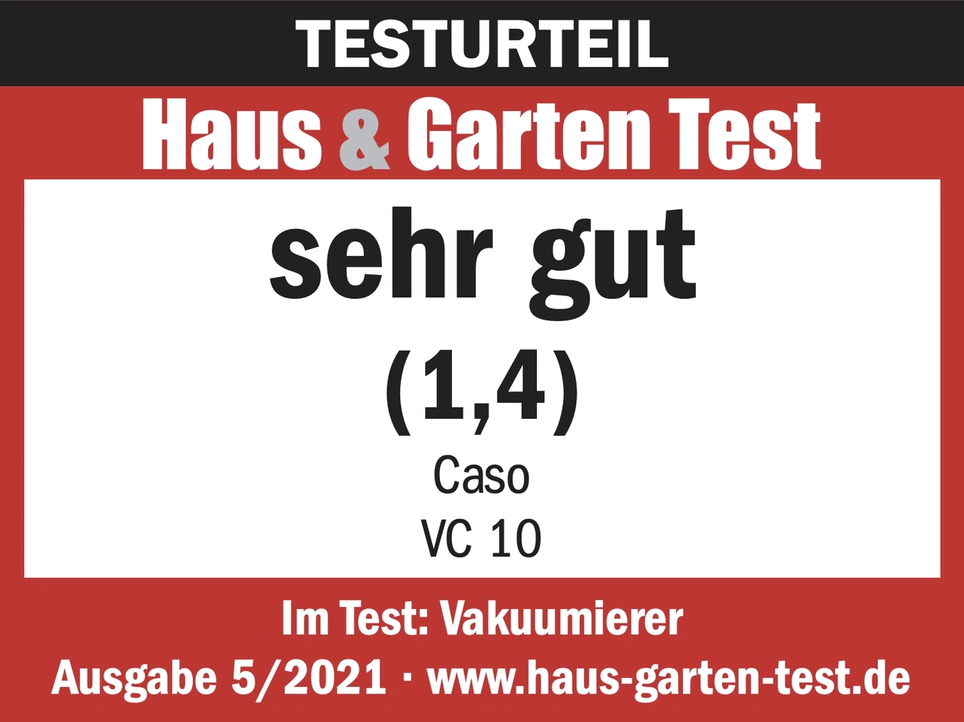 Testurteil Haus & Garten Test sehr gut (1,4) Caso VC 10 Vakuumierer Ausgabe 5/2021