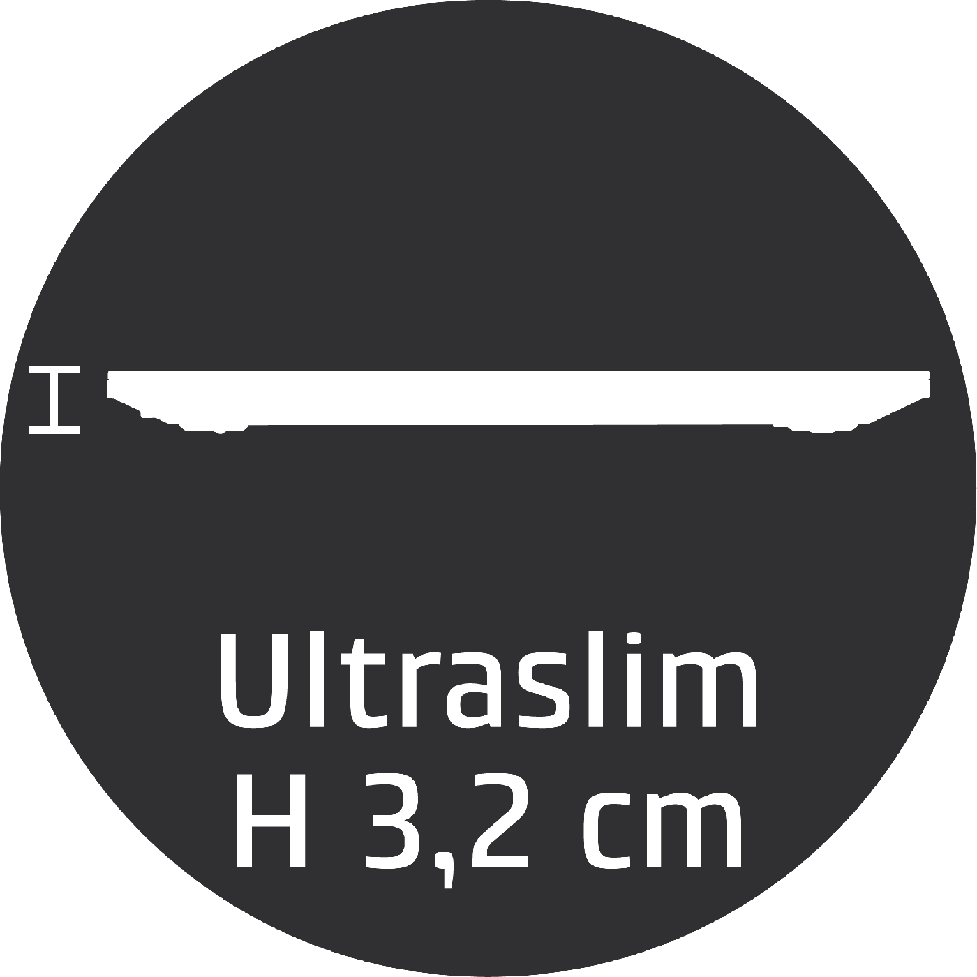 Ultraslim H 3,2 cm, symbole d'épaisseur réduite